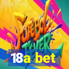 18a bet